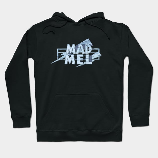 MAD MEL [TITLE] Hoodie by Theo_P